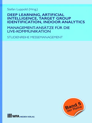 cover image of Deep Learning, Artificial Intelligence, Target Group Identification, Indoor Analytics